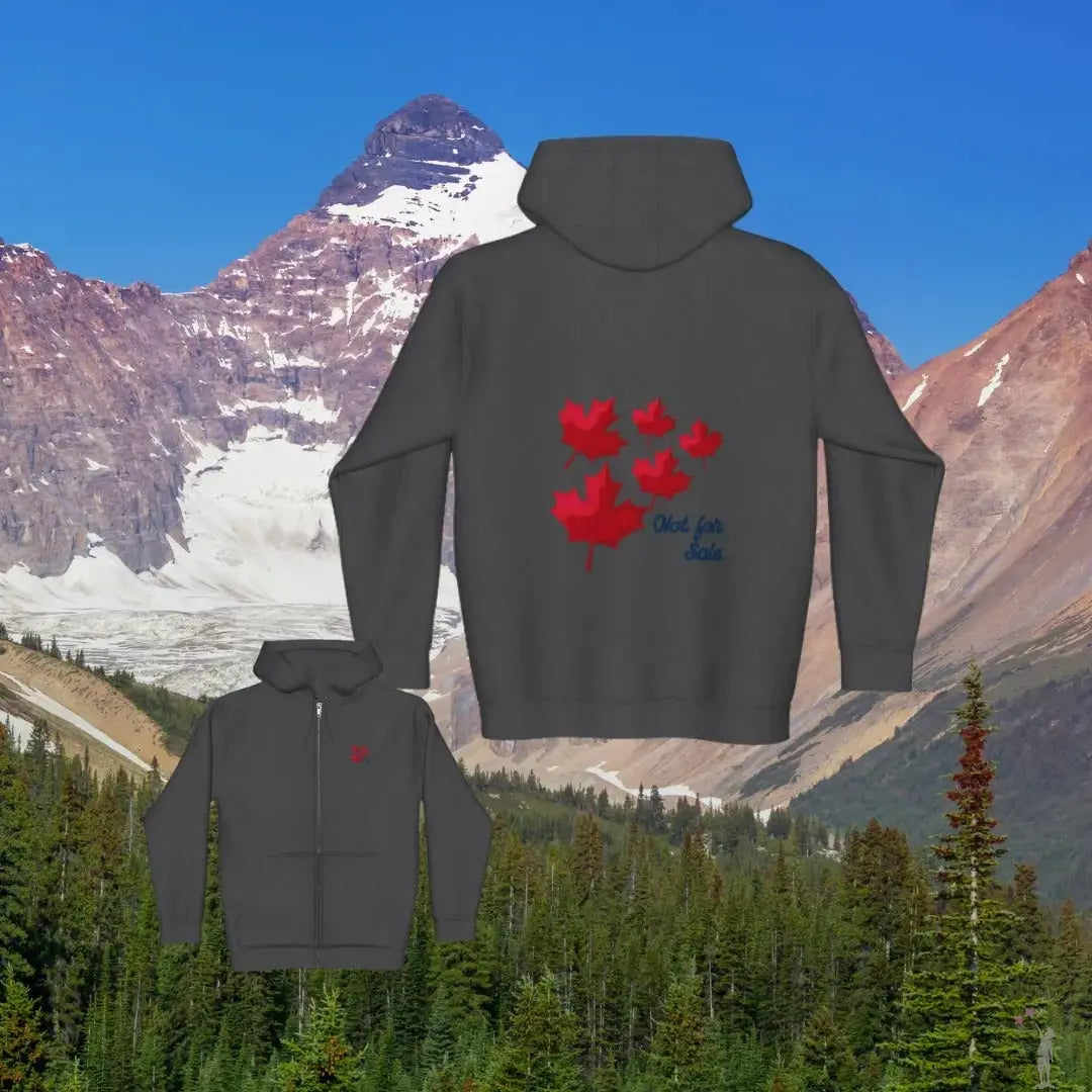 Patriotic unisex hoodie showcasing Canada is Not For Sale print, made in Canada with durable construction.