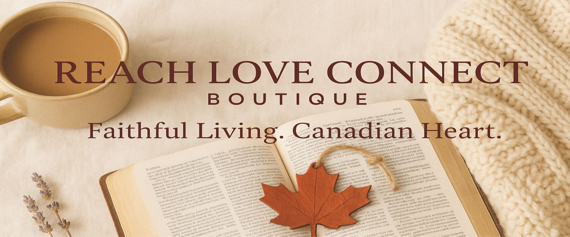 Open book with a maple leaf, cup of coffee, and cozy blanket with 'Reach Love Connect Boutique' all season header